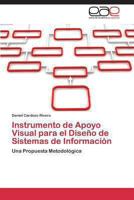 Instrumento de Apoyo Visual para el Diseño de Sistemas de Información 3845491914 Book Cover