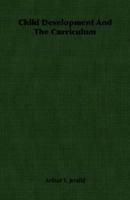 Child Development And The Curriculum 1378871863 Book Cover