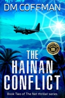 The Hainan Conflict (The Net Book 2) B0858VRW57 Book Cover