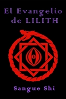 EL EVANGELIO DE LILITH B09T8K84KV Book Cover