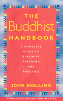 The Buddhist Handbook: A Complete Guide to Buddhist Teaching and Practice 0712671129 Book Cover