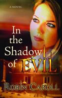 In the Shadow of Evil 0805449795 Book Cover