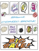 Comic Book Notebook For Kids: Create Your Own Comics, Comic Book Strip Templates For Drawing: Super Hero Comics (Draw Your Own Comic Book For Kids) 165460612X Book Cover