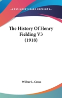 The History Of Henry Fielding V3 0548797986 Book Cover