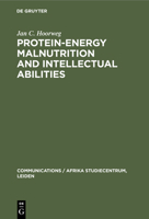 Protein-energy malnutrition and intellectual abilities 3111309479 Book Cover
