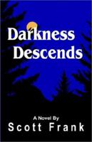 Darkness Descends 1591131286 Book Cover