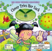 Fairy Friends Collection: Clover Tries Her Luck (Fairy Friends Collection) 1584766743 Book Cover