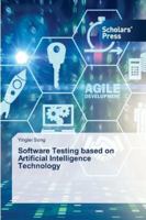 Software Testing based on Artificial Intelligence Technology 6209154352 Book Cover