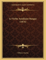Le Verbe Auxiliaire Basque (1874) 2013004117 Book Cover