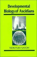 Developmental Biology of Ascidians (Developmental and Cell Biology Series) 0521352215 Book Cover