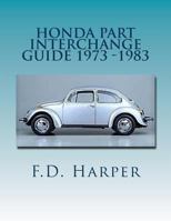 Honda Part Interchange Guide 1973 -1983 1533212783 Book Cover