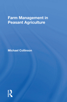 Farm Management in Peasant Agriculture 0367169649 Book Cover