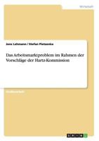 Das Arbeitsmarktproblem im Rahmen der Vorschl�ge der Hartz-Kommission 3638681866 Book Cover