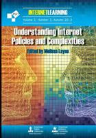 Understanding Internet Policies and Complexities: Vol. 2, No. 2 of Internet Learning 1941472923 Book Cover