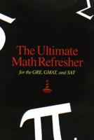 The Ultimate Math Refresher for the GRE, GMAT, and SAT 0967759404 Book Cover
