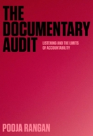 The Documentary Audit: Listening and the Limits of Accountability (Investigating Visible Evidence: New Challenges for Documentary) 0231217986 Book Cover