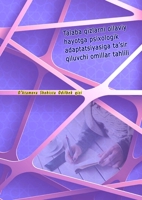Talaba qizlarni oilaviy hayotga psixologik adaptatsiyasiga ta'sir qiluvchi omillar tahlili: (Analysis of factors affecting the psychological ... students to family life) (Uzbek Edition) 9358725141 Book Cover