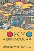 Tokyo Vernacular 0520280377 Book Cover