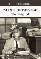 WORDS OF PASSAGE: The Original 1477128158 Book Cover