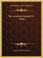 The American Organist V3 1169654738 Book Cover