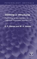 Thinking in Structures: Psychological Monographs on Cognitive Processes, Volume One (Psychology Revivals) 1041353413 Book Cover