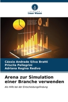 Arena zur Simulation einer Branche verwenden (German Edition) 6207180518 Book Cover