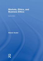 Markets, Ethics, and Business Ethics 1138580996 Book Cover