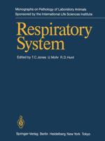 Respiratory System (Monographs on Pathology of Laboratory Animals) 3642968481 Book Cover