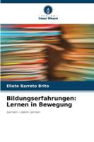 Bildungserfahrungen: Lernen in Bewegung 620926705X Book Cover