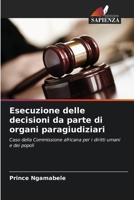 Esecuzione delle decisioni da parte di organi paragiudiziari: Caso della Commissione africana per i diritti umani e dei popoli 6205974525 Book Cover
