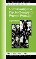 Counselling and Psychotherapy in Private Practice 0761951059 Book Cover