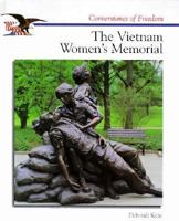 The Vietnam Women's Memorial (Cornerstones of Freedom. Second Series) 0516466984 Book Cover