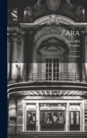 Zara: A Tragedy 102134818X Book Cover