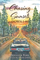Chasing Sunsets Down I-80 B0FGZ9T6B1 Book Cover