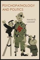 Psychopathology and politics 1953450032 Book Cover