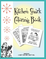 Kitchen Snark Coloring Book 1734742720 Book Cover