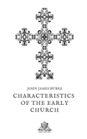 Characteristics of the early church 9354039014 Book Cover