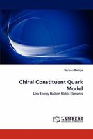 Chiral Constituent Quark Model 3843362718 Book Cover