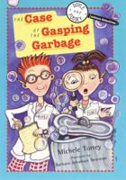 The Case of the Gasping Garbage 1402749600 Book Cover