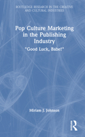 Pop Culture Marketing in the Publishing Industry: "Good Luck, Babe!" 1041208200 Book Cover