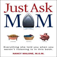Just Ask Mom 1934314323 Book Cover