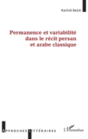 Permanence et variabilité dans le récit persan et arabe classique (Approches Littéraires) (French Edition) 2343072531 Book Cover