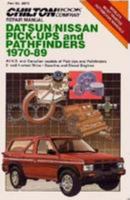 Chilton's Repair Manual: Datsun/Nissan Pick-Ups and Pathfinders, 1970-89/All U.S. and Canadian Models of Pick-Up and Pathfinders 2-And 4-Wheel Drive - Gasolin 0801979323 Book Cover