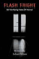 Flash Frights: 50 Terrifying Tales of Horror B0CQKG1SBK Book Cover