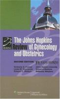 The Johns Hopkins Review of Gynecology and Obstetrics (Johns Hopkins Review) 0781767199 Book Cover