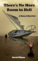 There's No More Room in Hell: A Story of Survival B0CHDDMT7B Book Cover