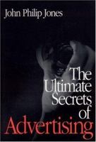 The Ultimate Secrets of Advertising 076192244X Book Cover