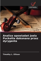 Analiza opowiadan Joela Pucketta dokonana przez dyrygenta (Polish Edition) 6209691579 Book Cover