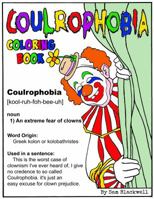 Coulrophobia Coloring Book (Fears and Phobias Adult Coloring Books) (Volume 1) 0692916369 Book Cover