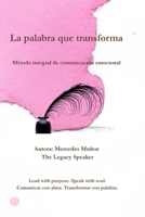 La palabra que transforma: Compendio completo - Método integral de comunicación emocional (Spanish Edition) B0FRMNCS91 Book Cover